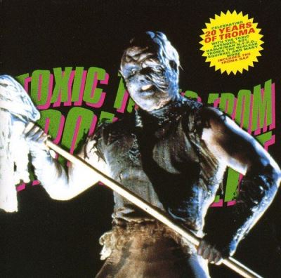 Toxic tunes from Tromaville