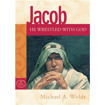 Jacob He Wrestled with God - ebook (ePub) - Michael A Woldt - Achat ...