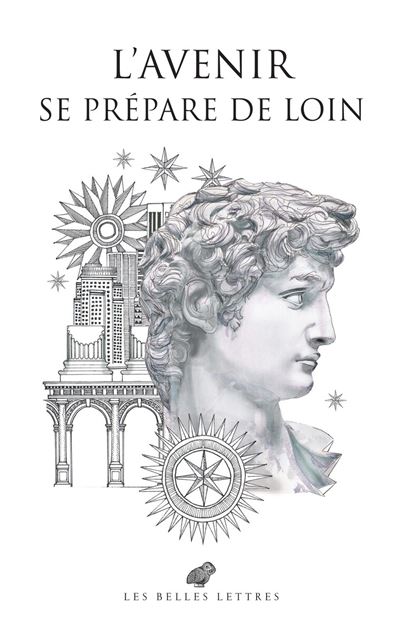 L'avenir se prepare de loin trente regards sur l'antiquite