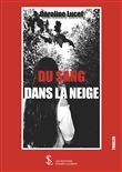 Du sang dans la neige