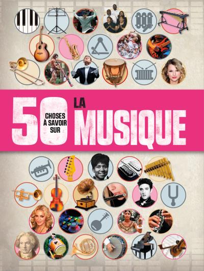 50 choses à savoir sur la musique