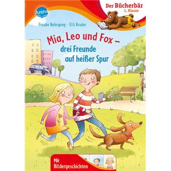 Mia, Leo und Fox. Drei Freunde auf heißer Spur - 1