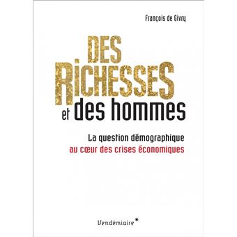 Des richesses et des hommes