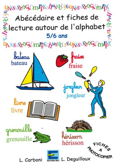 Abécédaire et fiches de lecture autour de l'alphabet 5-6 ans