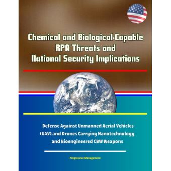 Chemical and Biological-Capable RPA Threats and National Security ...