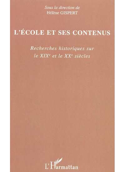 L'école et ses contenus - Hélène Gispert - broché