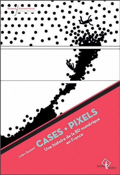 Cases-pixels une histoire de la bd numerique en france