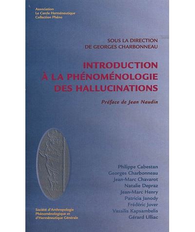 Introduction a la phenomenologie des hallucinations