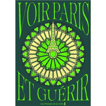 Voir Paris et guérir