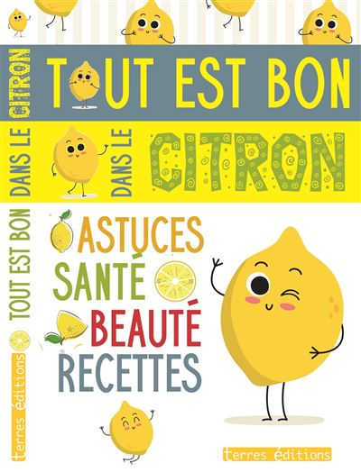 Tout est bon dans le citron
