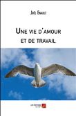 Une vie d'amour et de travail