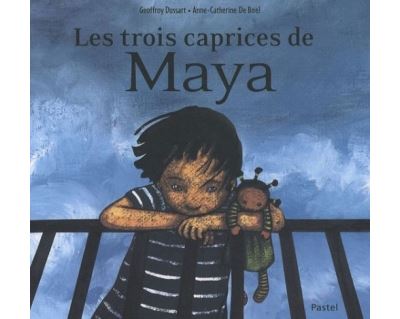 Trois caprices de Maya (Les)