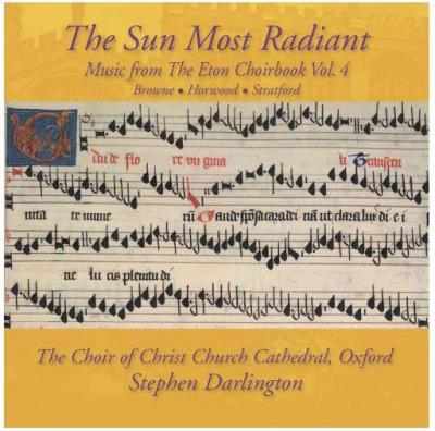 Eton choirbook vol 4/the sun most radiant