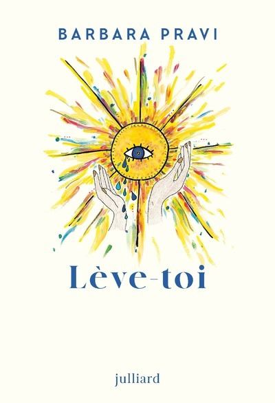 Lève-toi - broché - Barbara Pravi, Huriya Asmahan, Aref Al-Haidari ...