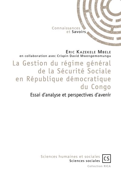 La gestion du regime general de la securite sociale en repub