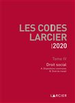 Code Larcier - Tome IV - Droit social