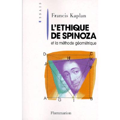 Ethique de spinoza et la methode geometrique