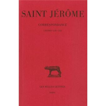 Correspondance. Tome III : Lettres  LIII-LXX