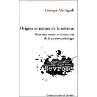 Origine et nature de la névrose - dans une nouvelle orientation de la psycho-pathologie