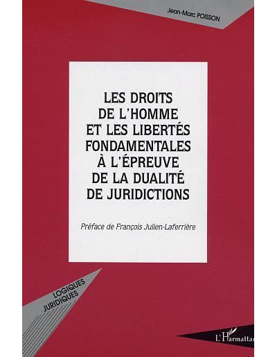 Les droits de l'Homme et des libertés fondamentales à l'épreuve de la dualité de juridictions
