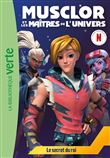 Musclor et les Maîtres de l'Univers 02 - Le secret du roi