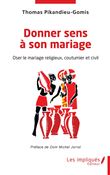 Donner sens à son mariage