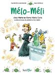Mélo-Méli chez Marie Curie