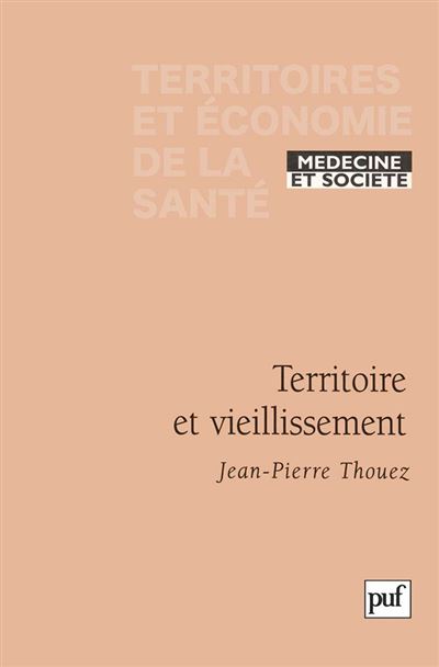 Territoire et vieillissement - Jean-Pierre Thouez - broché