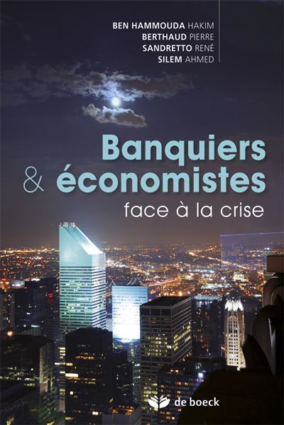 Banques et économistes face à la crise