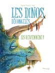Les dinos décongelés - Ils reviennent !