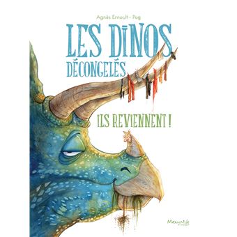 Les dinos décongelés - Ils reviennent !