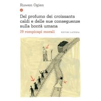 Del profumo dei croissants caldi e delle sue conseguenze sulla bontà umana