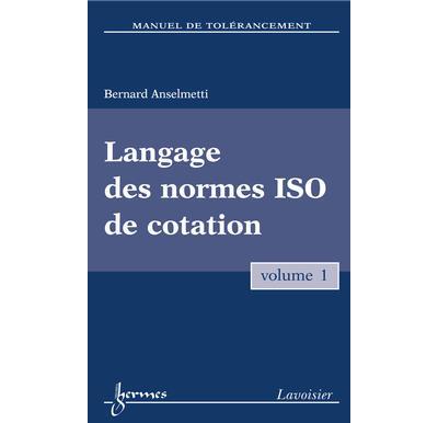 Manuel de tolerancement vol 1 langage des normes iso de cota