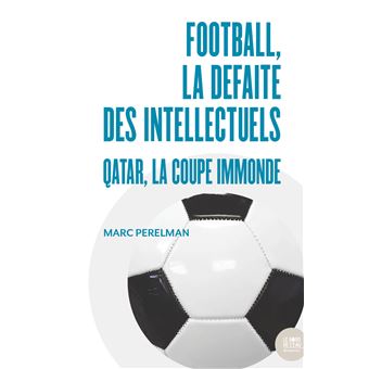 Football, la défaite des intellectuels