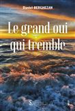 Le Grand Oui qui Tremble