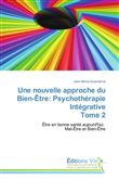 Une nouvelle approche du bien-être: psychothérapie intégrative