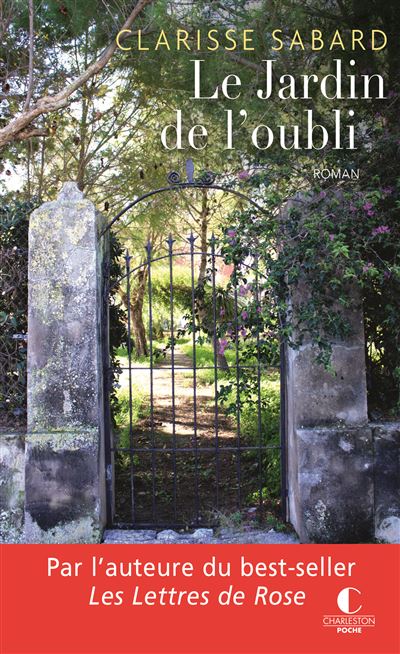 Le jardin de l'oubli - Poche - Clarisse Sabard - Achat Livre ou ...