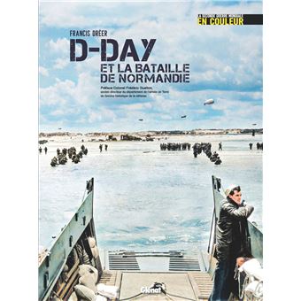 D-DAY et la bataille de Normandie