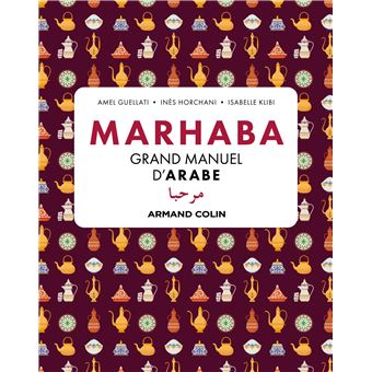 Marhaba Grand manuel d'arabe