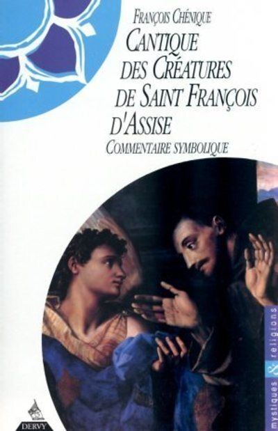 Le Cantique des créatures de Saint François d'Assise