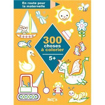 300 choses à colorier 5+