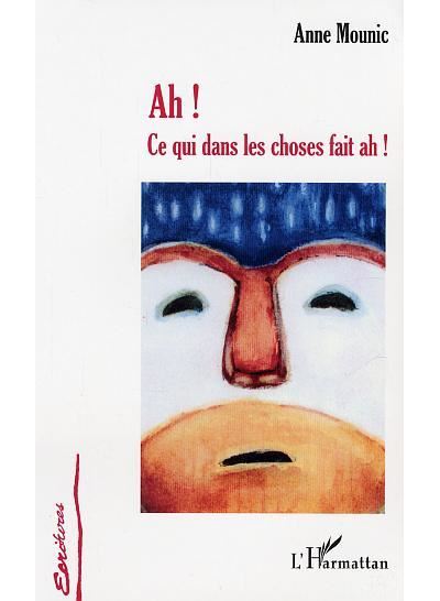 Ah ! Ce qui dans les choses fait Ah