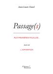 Passage(s) - Aux premières feuilles suivi de l'apparition