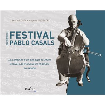 Découvrir le Festival Pablo Casals