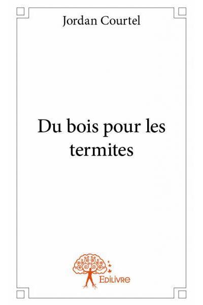 Du bois pour les termites