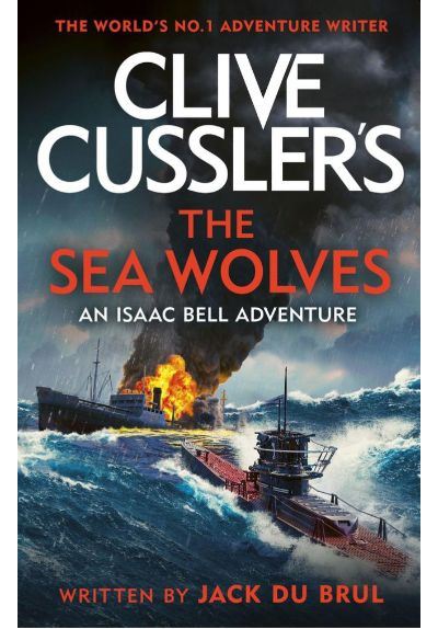 Clive Cussler's The Sea Wolves