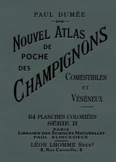 Nouvel atlas de poche des champignons comestibles et vénéneux