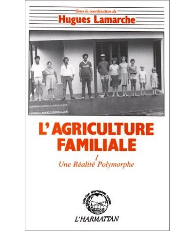 Agriculture familiale,1:une realite polymorphe