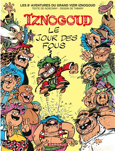 Iznogoud - Le Jour des fous - René Goscinny - cartonné