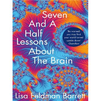 7 AND A HALF LESSONS ABOUT THE BRAI